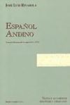 Español andino. Textos bilingües de los siglos XVI y XVII.